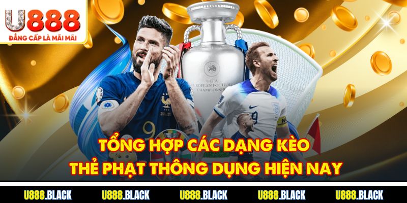 Tổng hợp các dạng kèo thẻ phạt thông dụng hiện nay